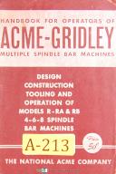 Acme Gridley-Acme-Gridley-Acme Gridley R RA & RB, 4 6 8 Spindle Bar Machine, Operate & Tooling Manual 1956-4-6-8 Spindle-R-RA-RB-01